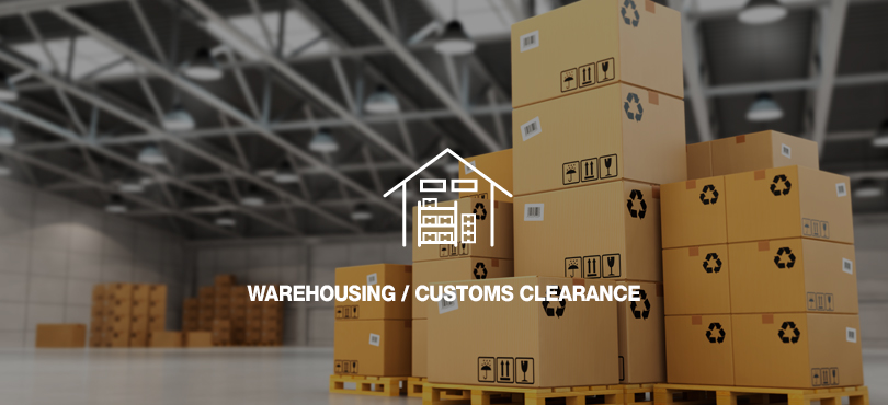 WAREHOUSING / CUSTOMS CLEARANCE